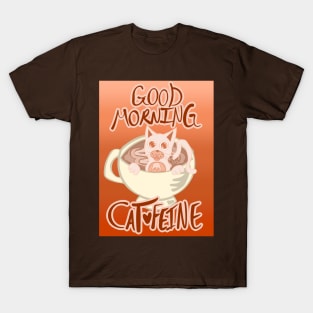 Good Morning Cat•Feine V31 T-Shirt